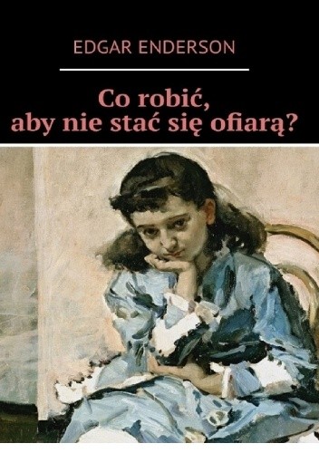 Co zrobić, aby nie stać się ofiarą?