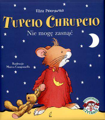 Nie mogę zasnąć Tupcio Chrupcio wyd. 3