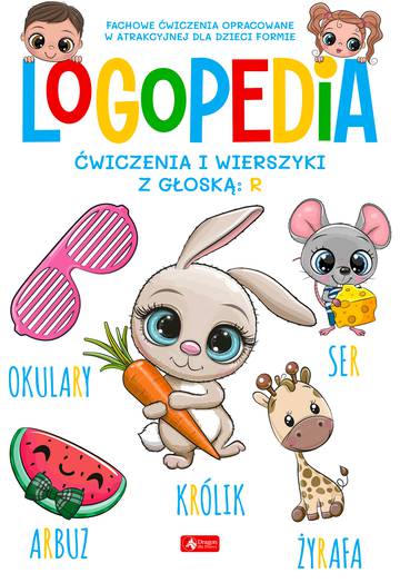 Logopedia Ćwiczenia i wierszyki z głoską: R