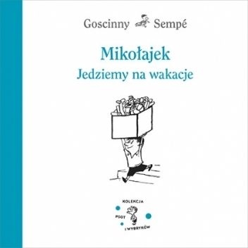 Mikołajek. Jedziemy na wakacje.