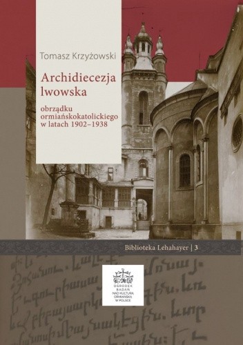 Archidiecezja lwowska obrządku ormiańskokatolickiego w latach 1902-1938