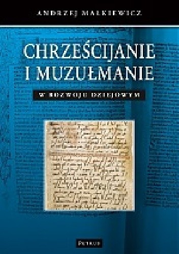 Chrześcijanie i muzułmanie w rozwoju dziejowym
