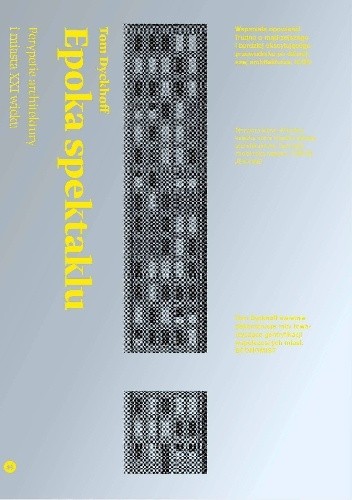 Epoka spektaklu. Perypetie architektury i miasta XXI wieku.