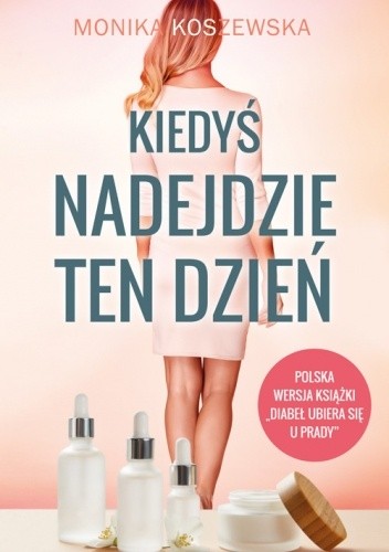Kiedyś nadejdzie ten dzień