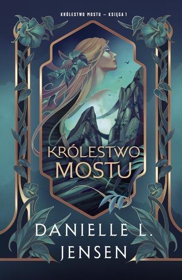 Okładka: Królestwo Mostu. Królestwo Mostu. Tom 1