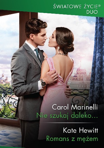 Nie szukaj daleko..., Romans z mężem