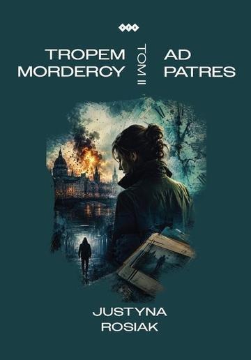 Okładka: Ad patres. Tropem mordercy. Tom 2