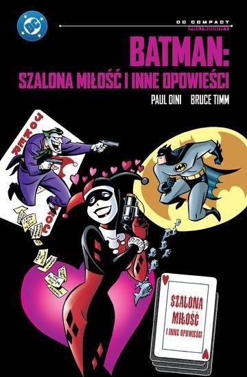 Okładka: Batman: Szalona miłość i inne opowieści. DC Compact