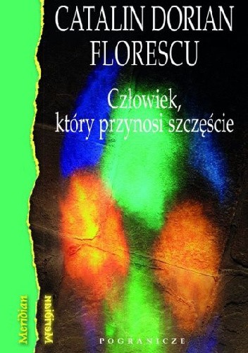 Człowiek, który przynosi szczęście.