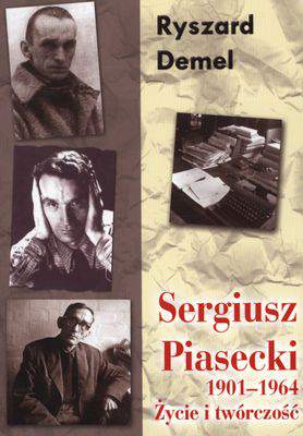 Sergiusz piasecki 1901-1964 życie i twórczość