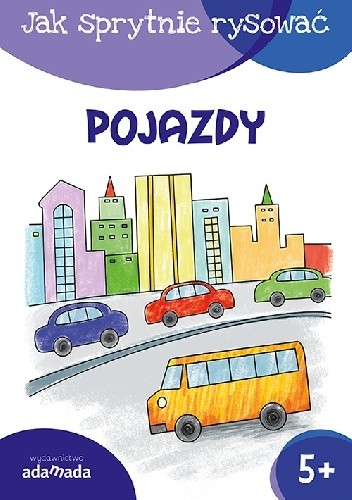 Jak sprytnie rysować. Pojazdy