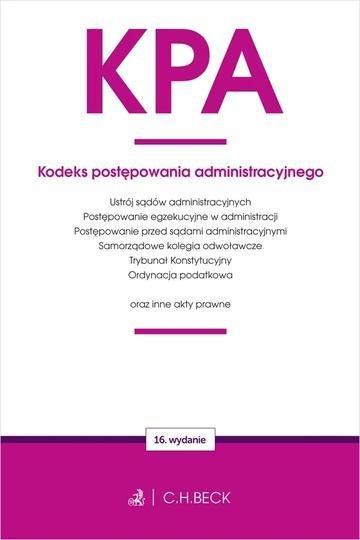 Okładka: KPA. Kodeks postępowania administracyjnego oraz ustawy towarzyszące wyd. 16
