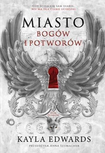 Okładka: Miasto bogów i potworów. Dom Diabłów. Tom 1
