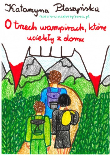 O trzech wampirach, które uciekły z domu