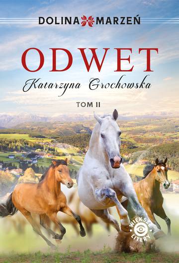 Odwet. Dolina marzeń. Tom 2