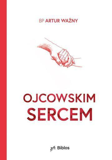 Ojcowskim sercem