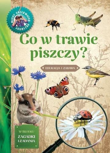 Okładka: Co w trawie piszczy. Młody Obserwator Przyrody