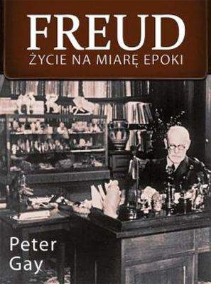 Freud życie na miarę epoki