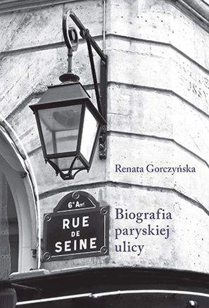 Rue de seine biografia paryskiej ulicy