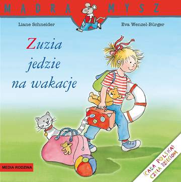 Zuzia jedzie na wakacje. Mądra Mysz