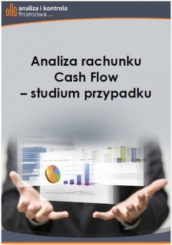 Analiza rachunku Cash Flow studium przypadku