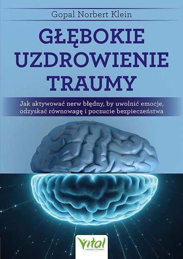 Głębokie uzdrowienie traumy