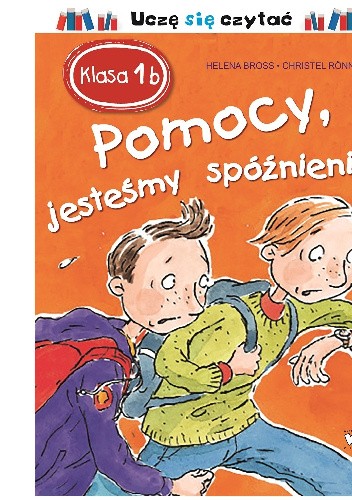Klasa 1b. Pomocy, jesteśmy spóźnieni