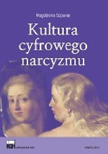 Kultura cyfrowego narcyzmu