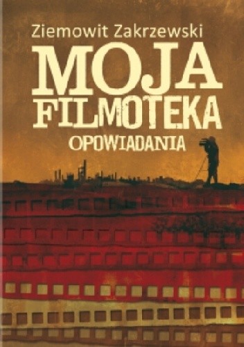 Moja Filmoteka. Opowiadania