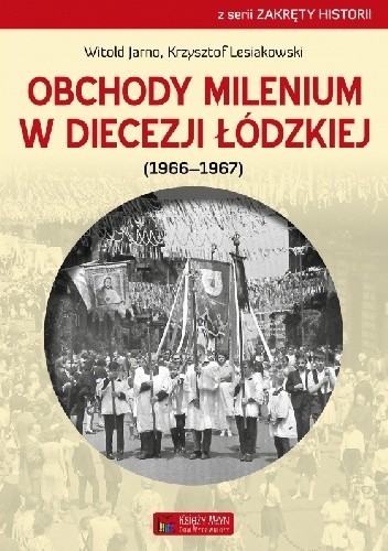 Obchody milenium w Diecezji Łódzkiej