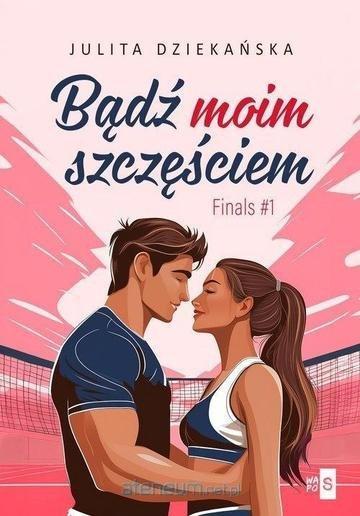 Okładka: Bądź moim szczęściem wyd. 2