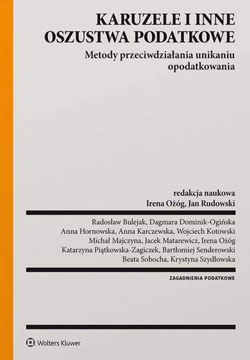 Karuzele i inne oszustwa podatkowe. Metody przeciwdziałania unikaniu opodatkowania