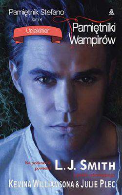Pamiętniki wampirów pamiętnik stefano Tom 4 uciekinier