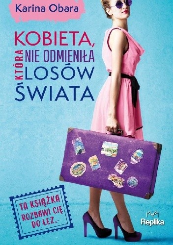 Kobieta, która nie odmieniła losów świata