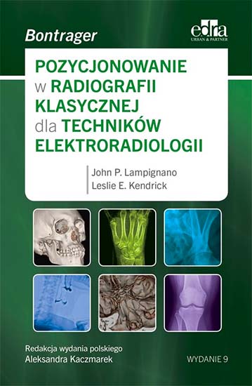Pozycjonowanie w Radiografii Klasycznej dla Techników Elektroradiologii