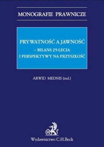Prywatność a jawność. Bilans 25-lecia i perspektywy na przyszłość