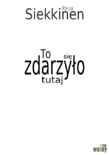 To się zdarzyło tutaj