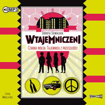 CD MP3 Czarna wołga tajemnica z przeszłości. Wtajemniczeni. Tom 2