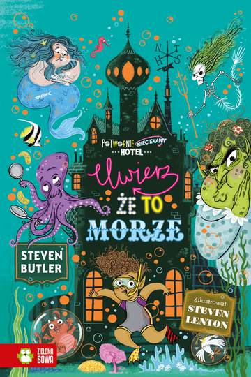 Uwierz, że to morze. Potwornie nieciekawy hotel. Tom 3