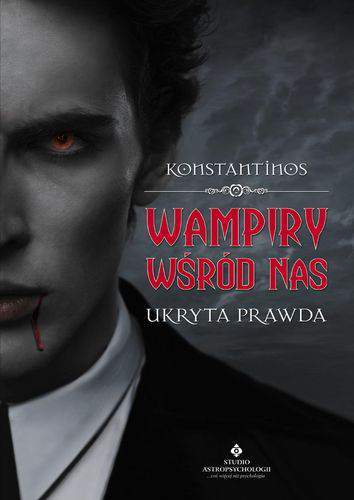 Wampiry wśród nas ukryta prawda
