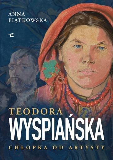 Okładka: Teodora Wyspiańska. Chłopka od artysty