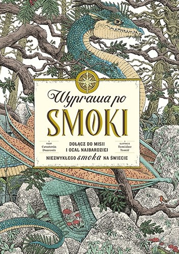 Wyprawa po smoki. Dołącz do misji i ocal najbardziej niezwykłego smoka na świecie