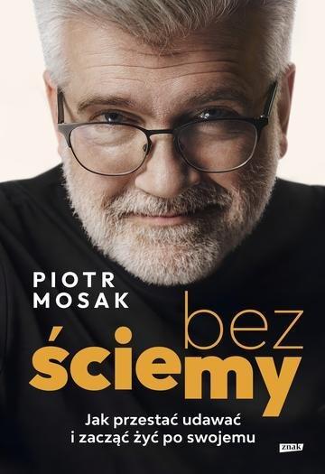 Okładka: Bez ściemy. Jak przestać udawać i zacząć żyć po swojemu