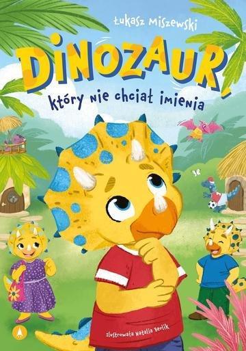 Okładka: Dinozaur, który nie chciał imienia