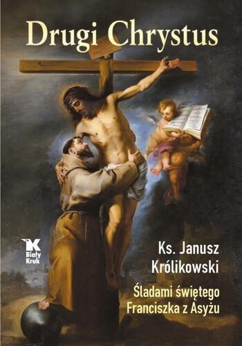 Okładka: Drugi Chrystus. Śladami świętego Franciszka z Asyżu