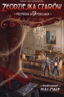 Złodziejka czarów przygoda w 68 pokojach Tom 2