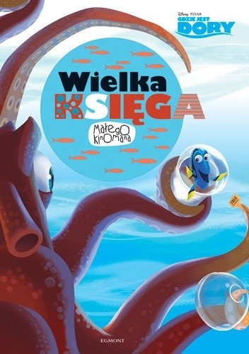 Gdzie jest Dory? Wielka księga małego kinomana