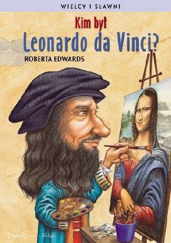 Kim był Leonardo da Vinci?