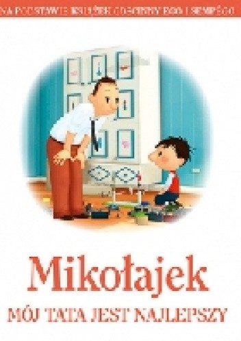 Mikołajek. Mój tata jest najlepszy