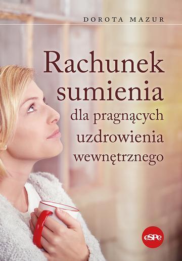 Rachunek sumienia dla pragnących uzdrowienia wewnętrznego
